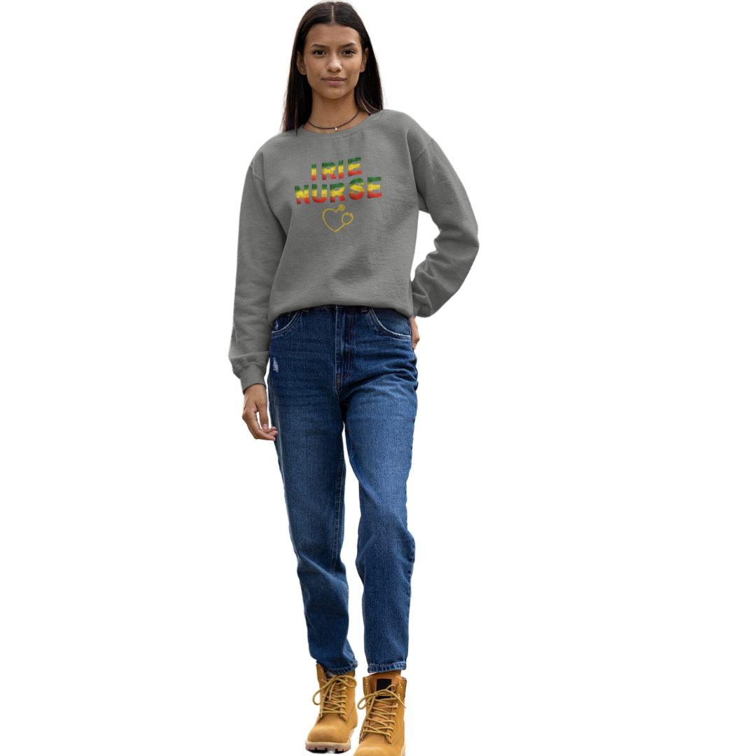 IRIE NURSE CREWNECK SWEATSHIRT GIFT FOR NURSES