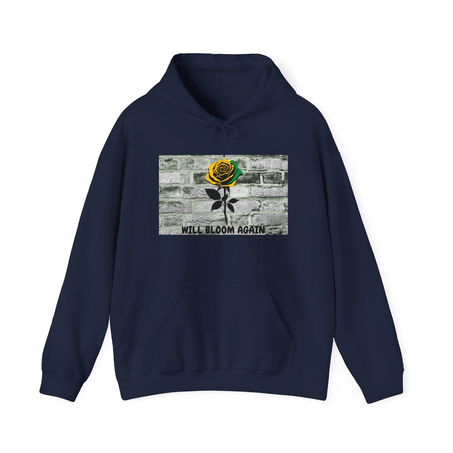 Will Bloom Again Graphic Message of Hope Hoodie A