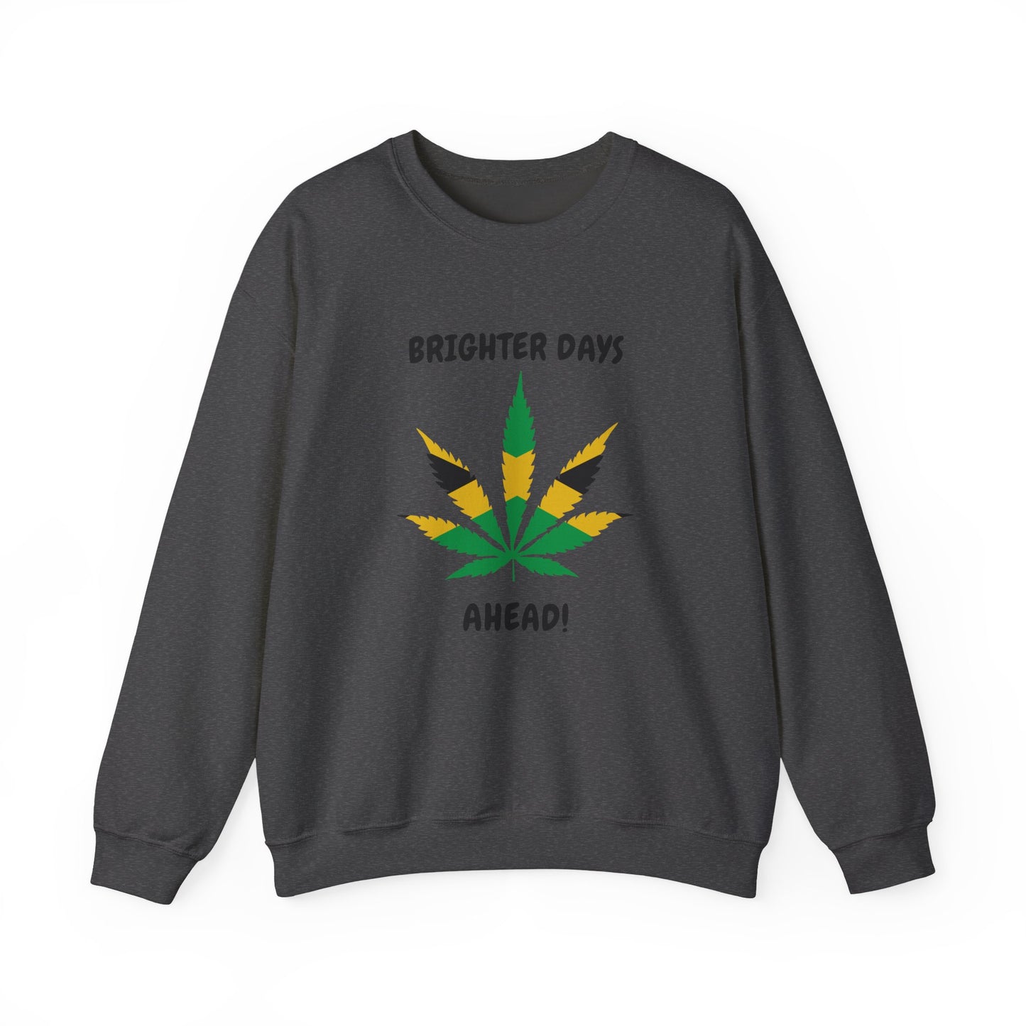 Brighter Days Ahead Sweatshirt — Rasta Leaf Graphic Crewneck