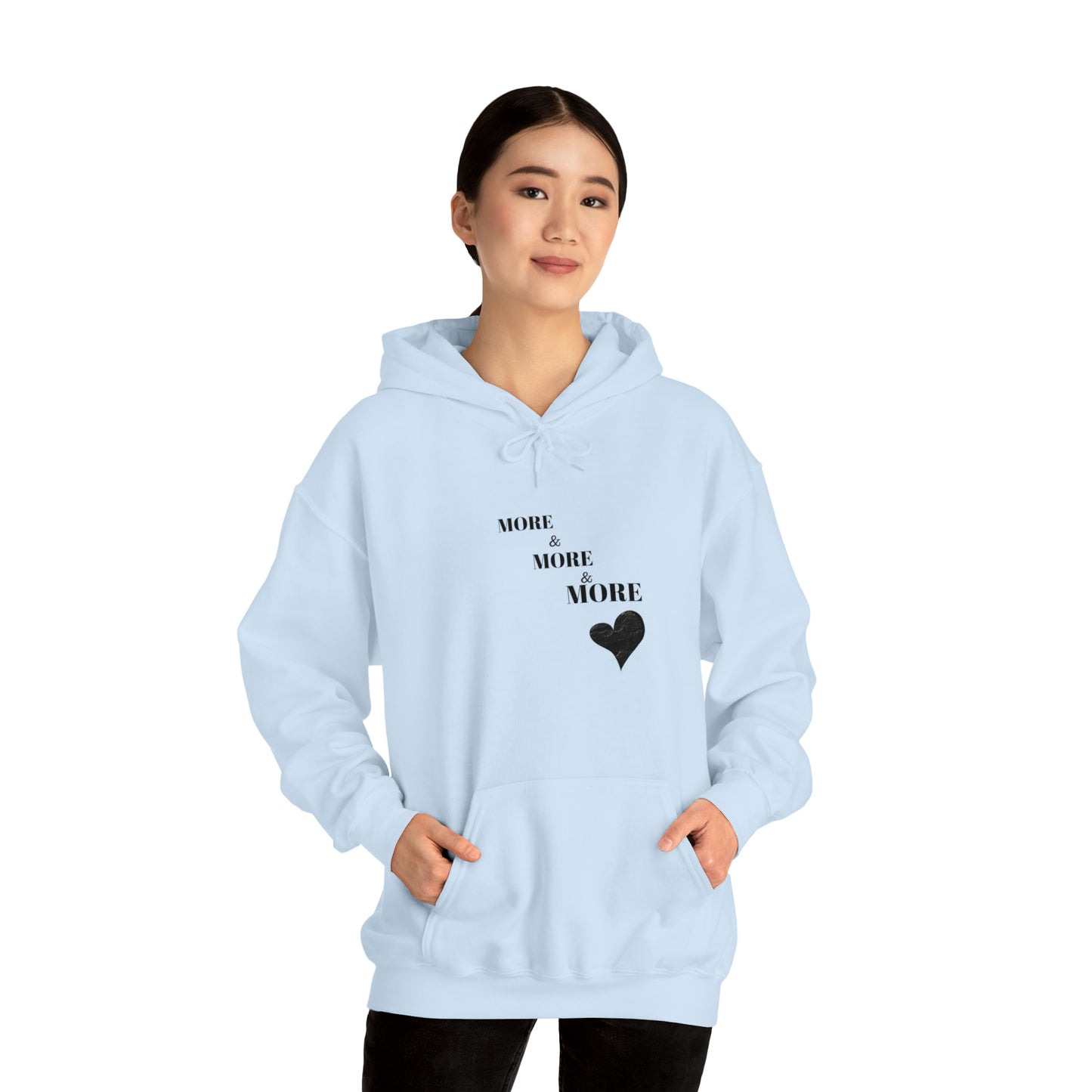 More and more and more love hooded sweatshirt gift, hoodie gift for friends, sweatshirt gift that celebrates love