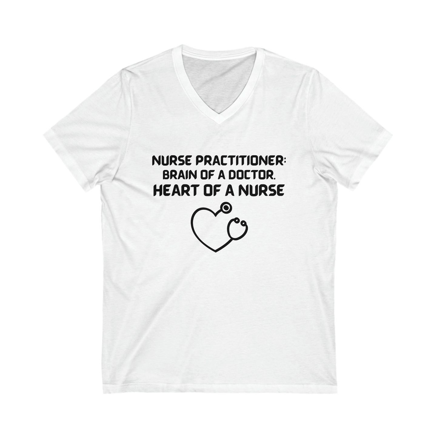 UNISEX V NECK T SHIRT NURSE GIFT FOR NURSE PRACTITIONER