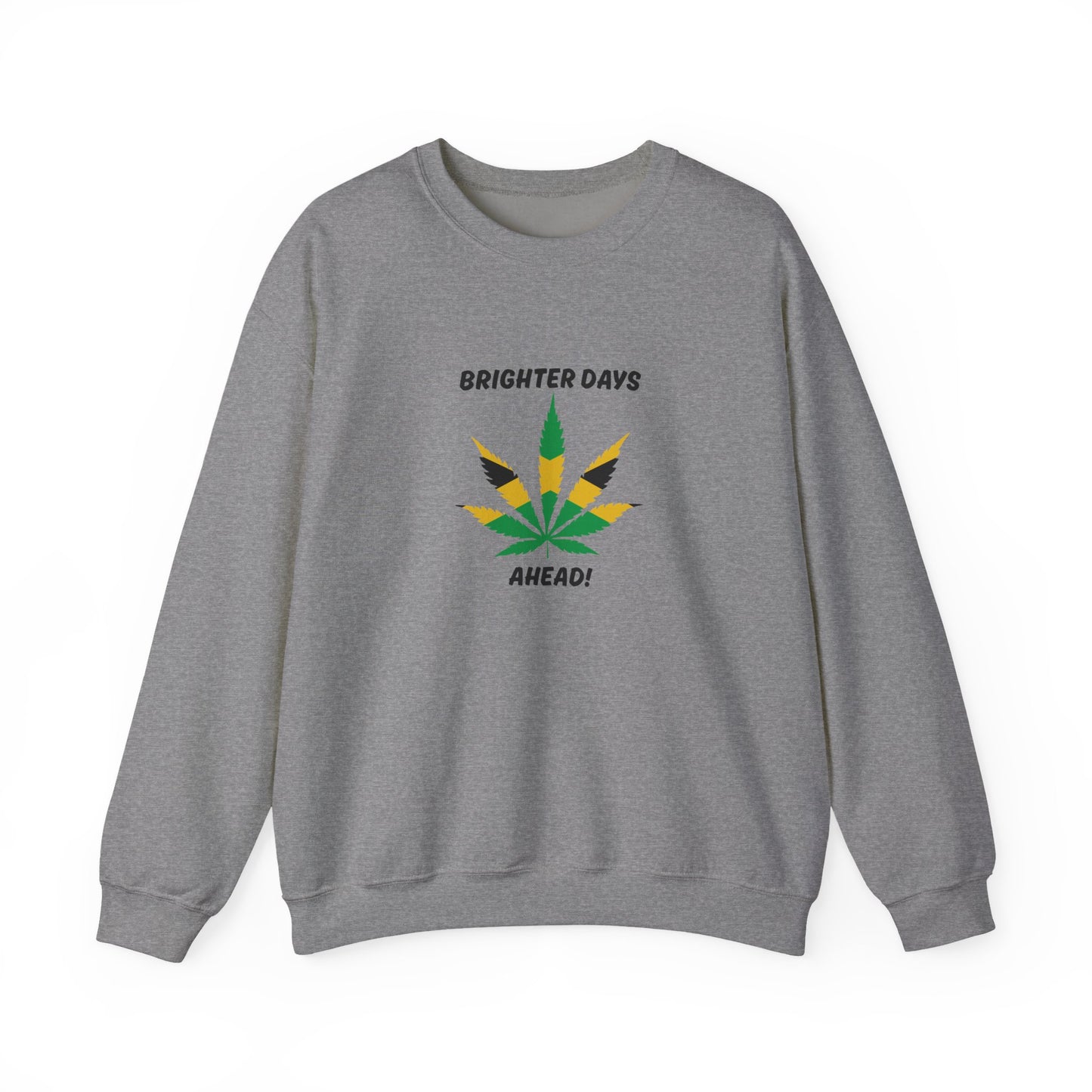Brighter Days Ahead Sweatshirt Jamaica Rasta Leaf Graphic