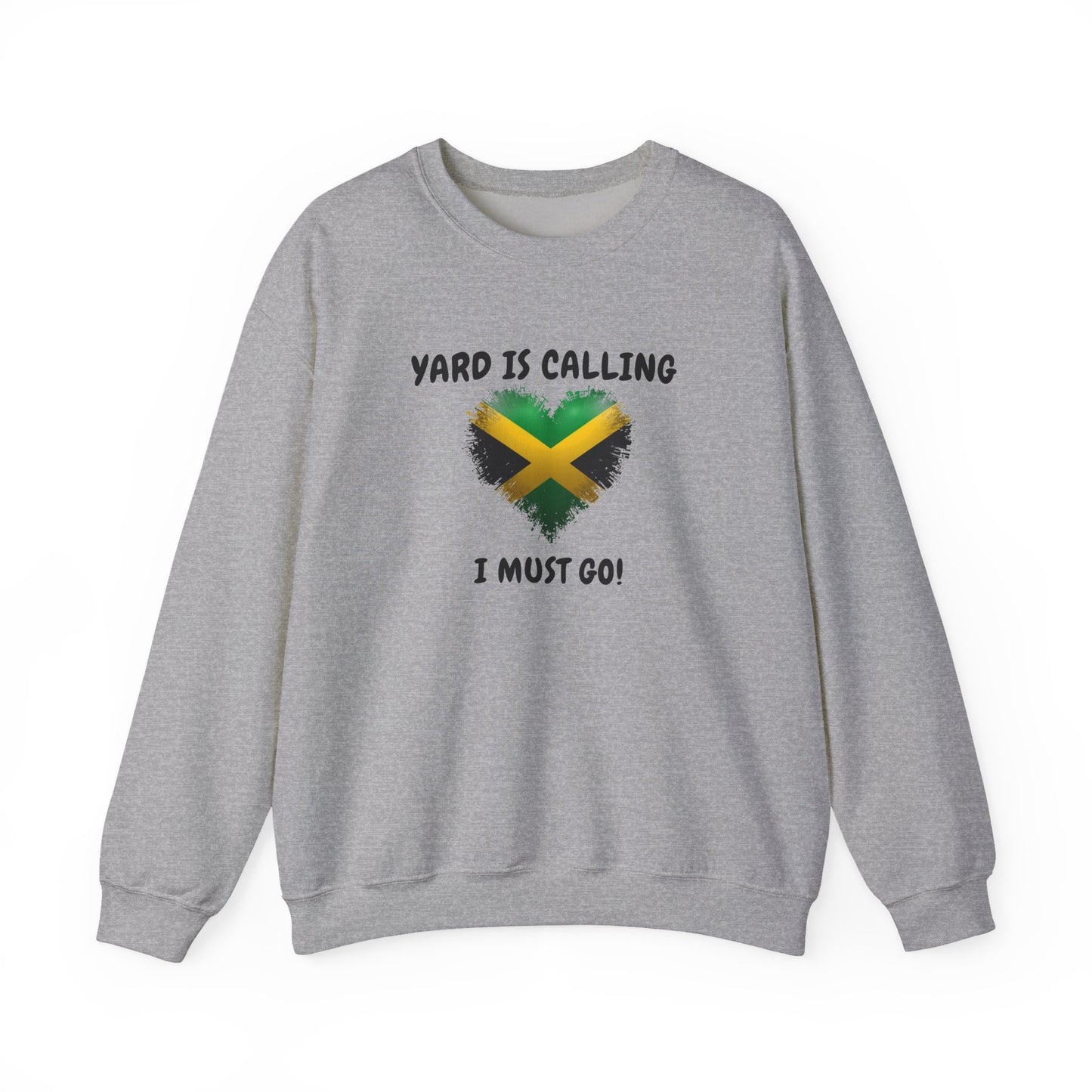 Jamaica  Adventure Sweatshirt - 'Yard Is Calling I Must Go'