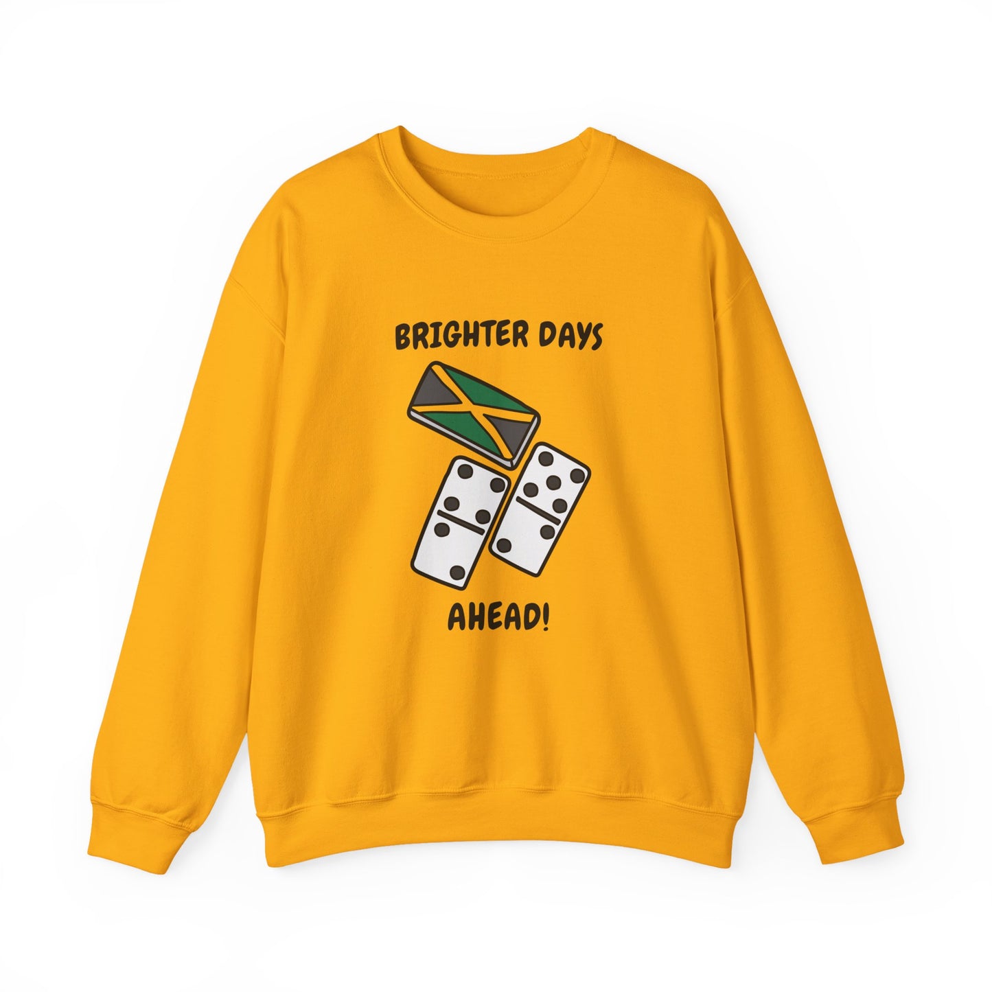 Brighter Days Ahead Jamaican Domino Theme Sweatshirt