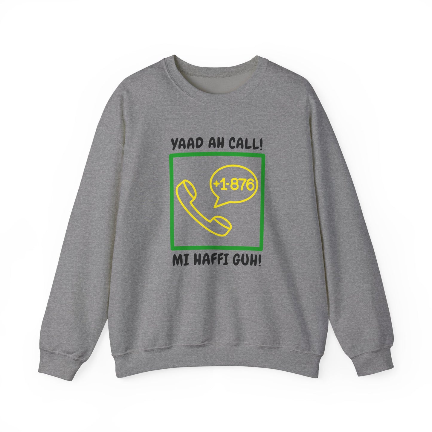 Yaad Ah Call! Mi Haffi Guh Jamaican Support  Retro Phone Graphic Sweatshirt