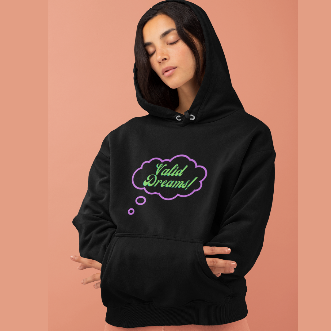 Valid Dreams Hoodie gift