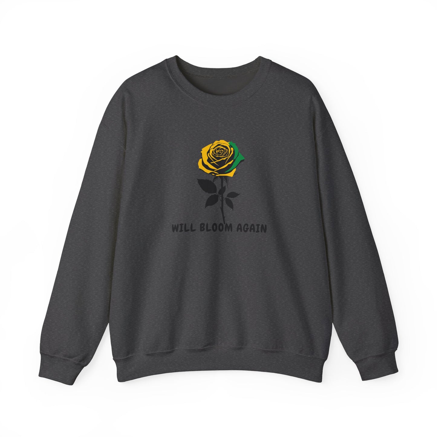 Jamaican Vibe Crewneck Sweatshirt — "Will Bloom Again" Rose Inspirational Pullover