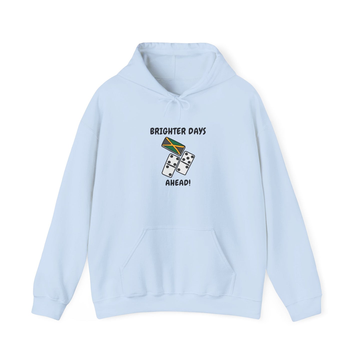 Brighter Days Ahead Hoodie — Jamaican style Domino Graphic