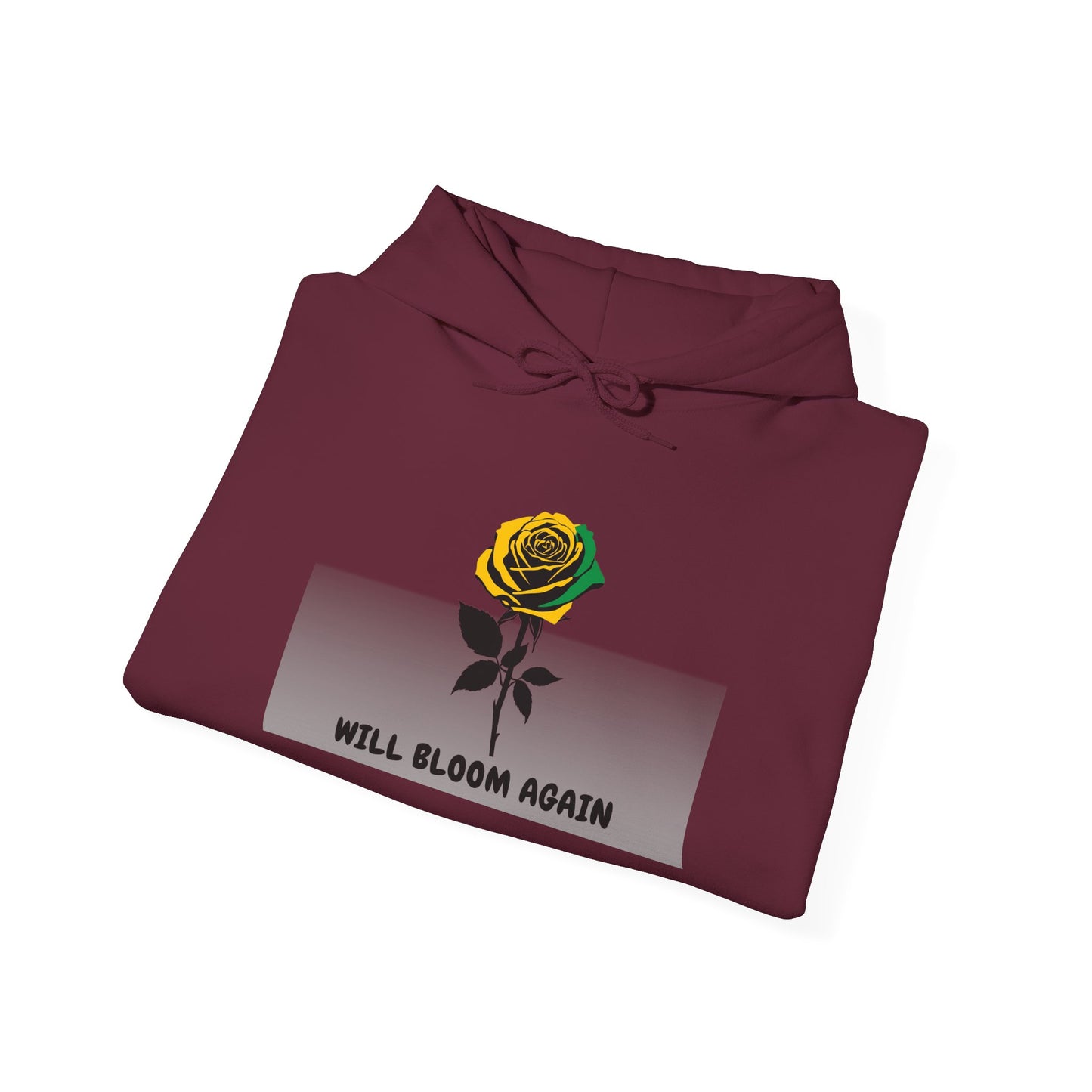 Will Bloom Again Inspirational Flower Comfort  Hooded Pullover