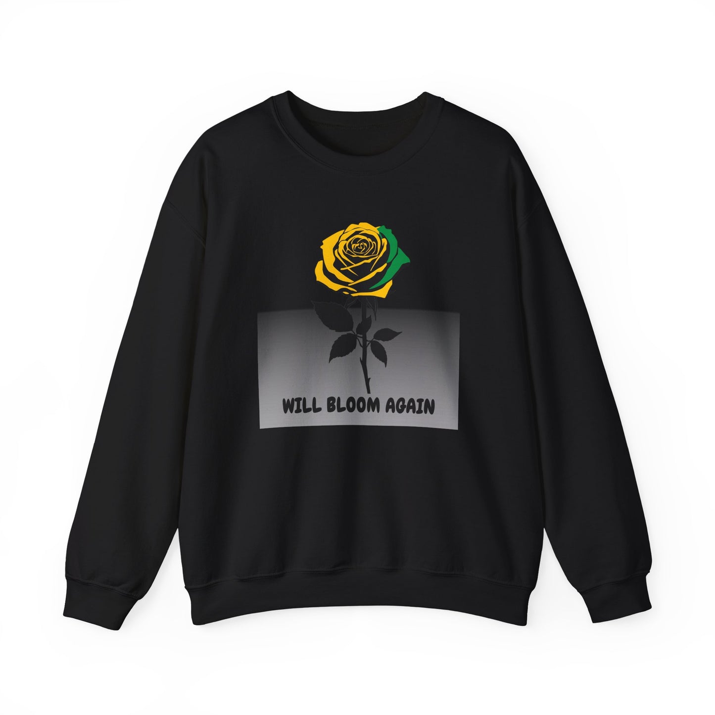 Will Bloom Again Sweatshirt  Encouragement Rose Graphic Crewneck Enlarged Design