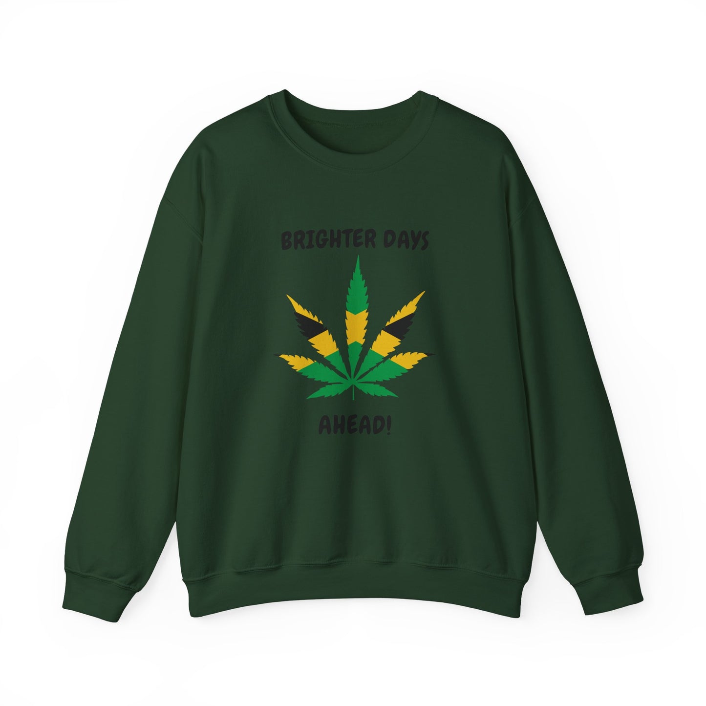 Brighter Days Ahead Sweatshirt — Rasta Leaf Graphic Crewneck