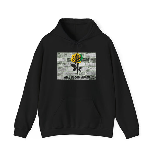 Will Bloom Again Graphic Message of Hope Hoodie
