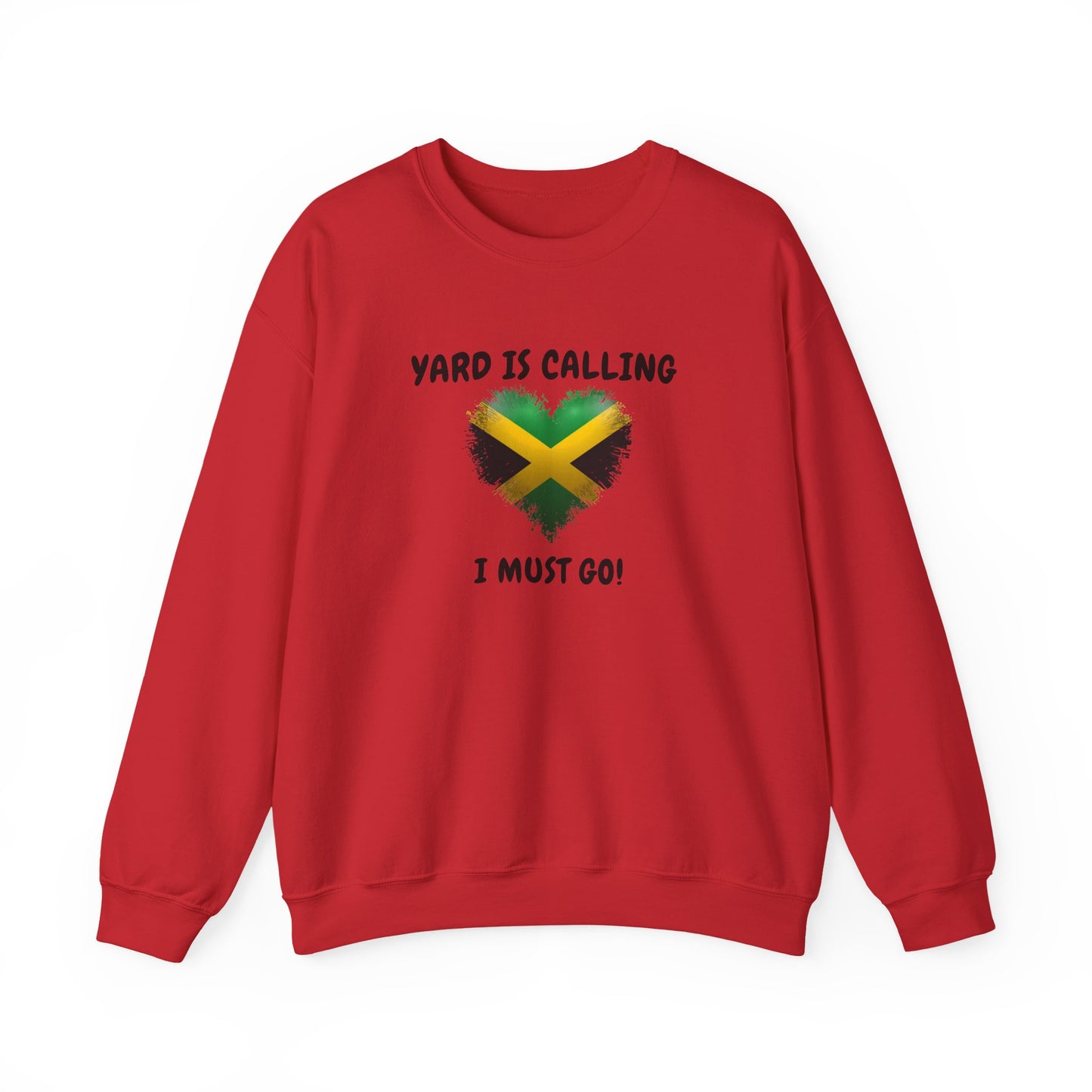 Jamaica  Adventure Sweatshirt - 'Yard Is Calling I Must Go'
