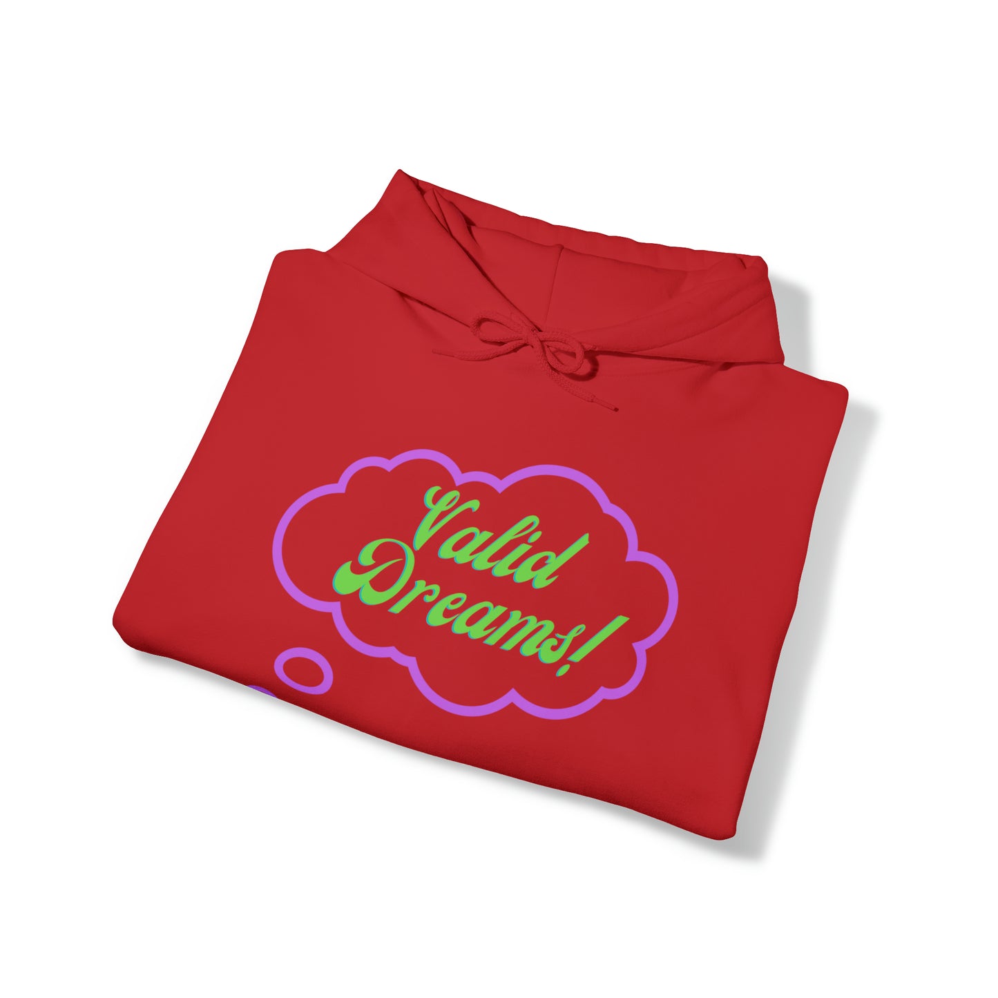 Valid Dreams Hoodie gift