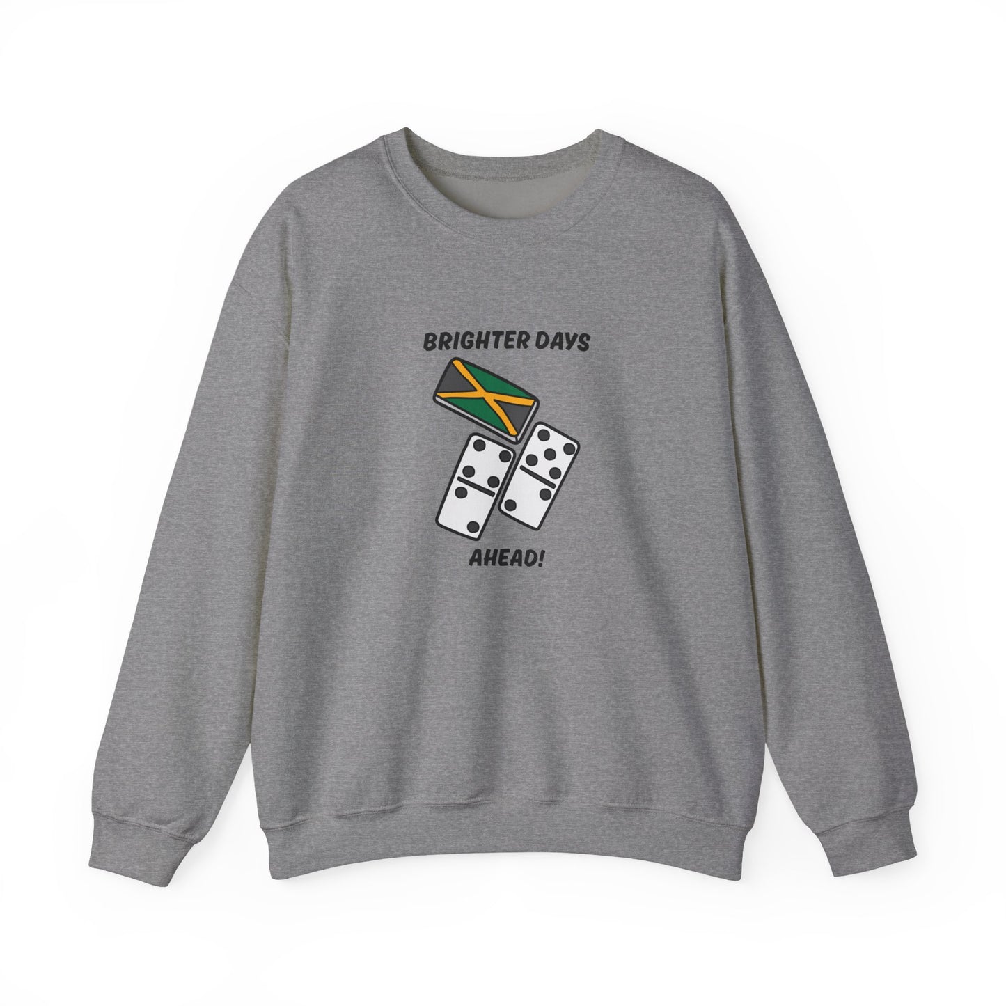 Brighter Days Ahead Jamaican Domino theme Sweatshirt