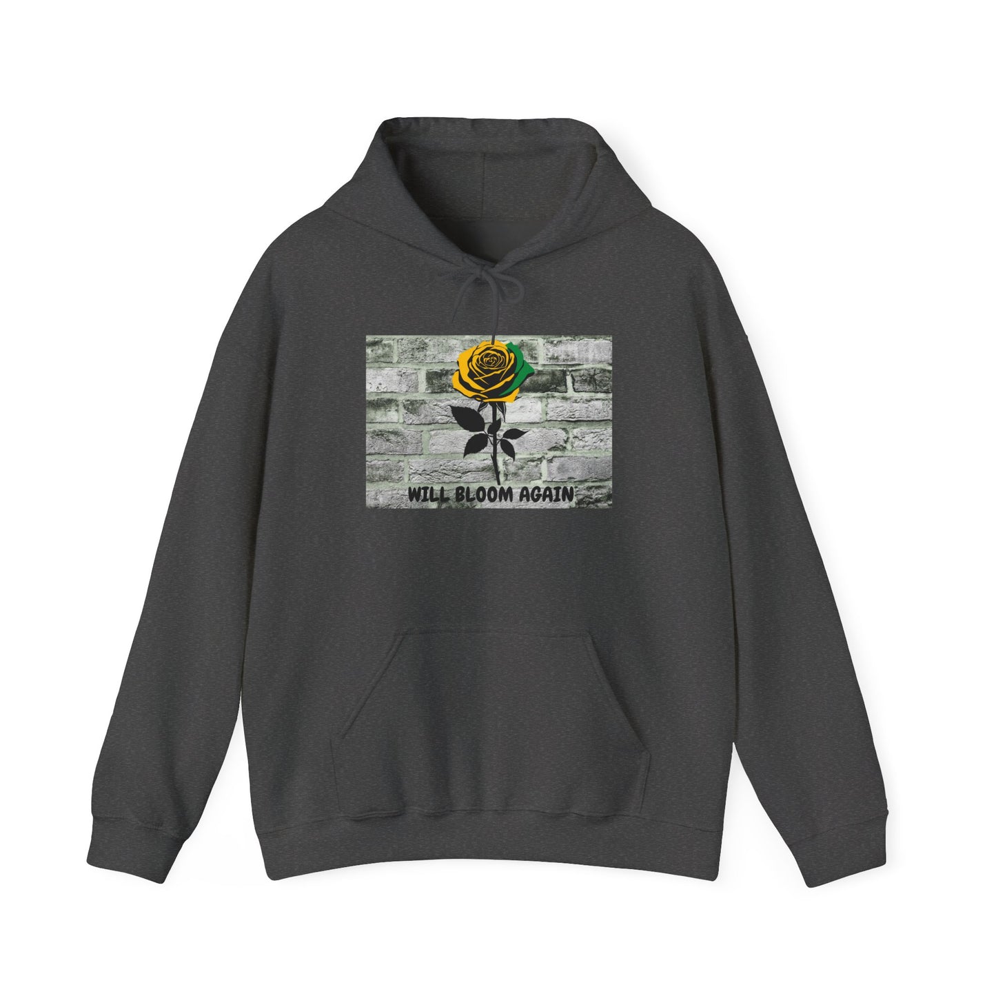 Will Bloom Again Graphic Message of Hope Hoodie