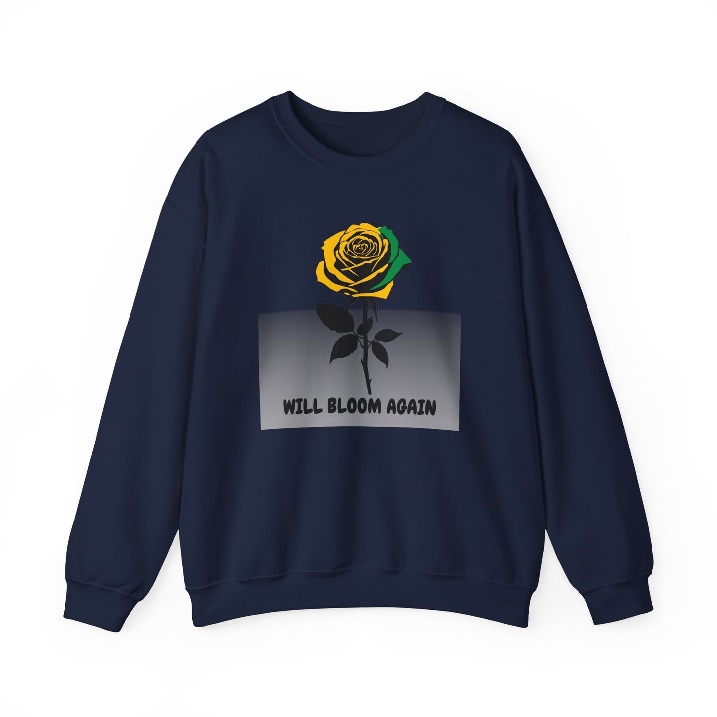 Will Bloom Again Sweatshirt  Encouragement Rose Graphic Crewneck Enlarged Design