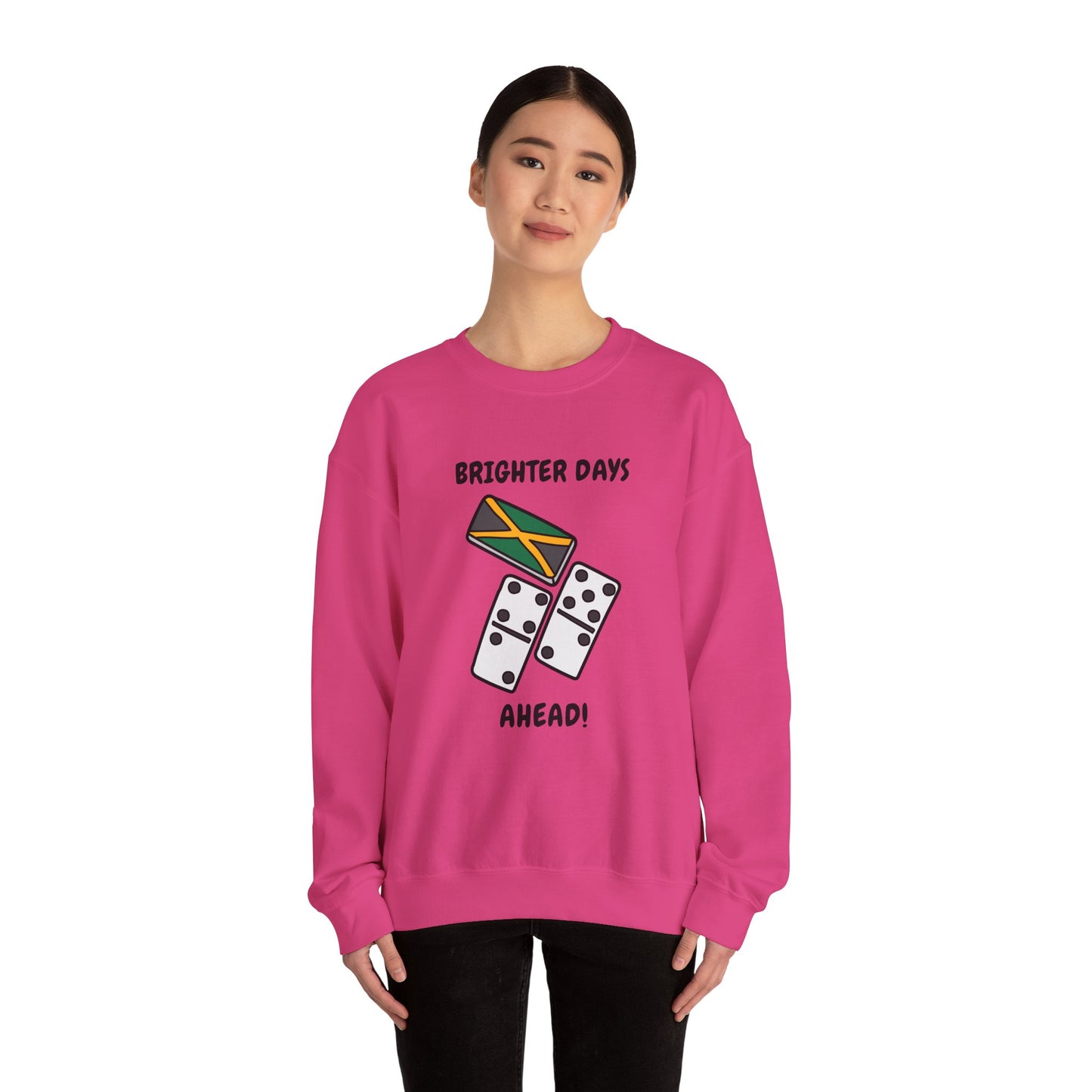 Brighter Days Ahead Jamaican Domino Theme Sweatshirt
