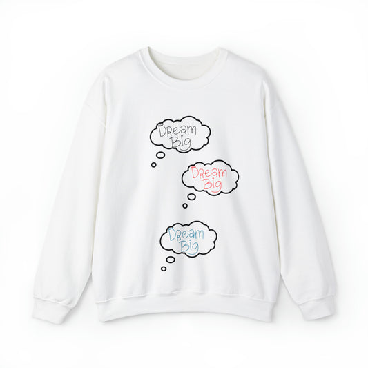 Dream Big Sweatshirt Gift