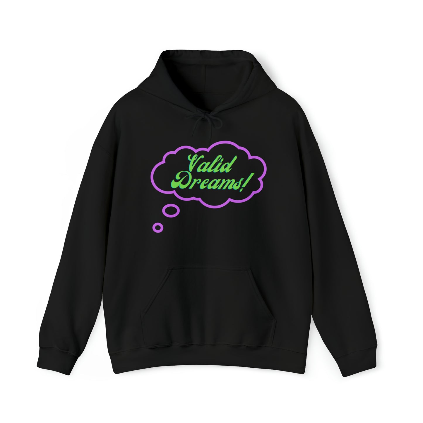 Valid Dreams Hoodie gift