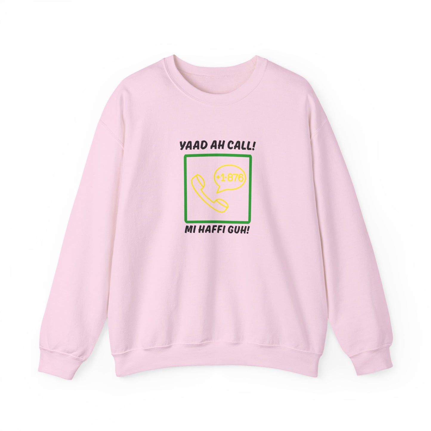Jamaican Area Code Crewneck Sweatshirt – "Yaad Ah Call! Mi Haffi Guh"