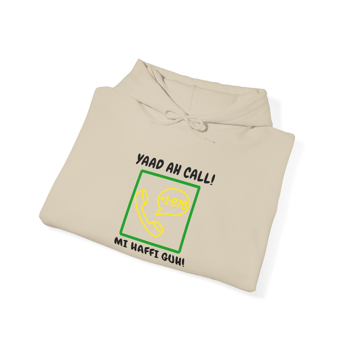 Yaad Ah Call! Mi Haffi Guh!" Jamaican Phrase Graphic Hoodie