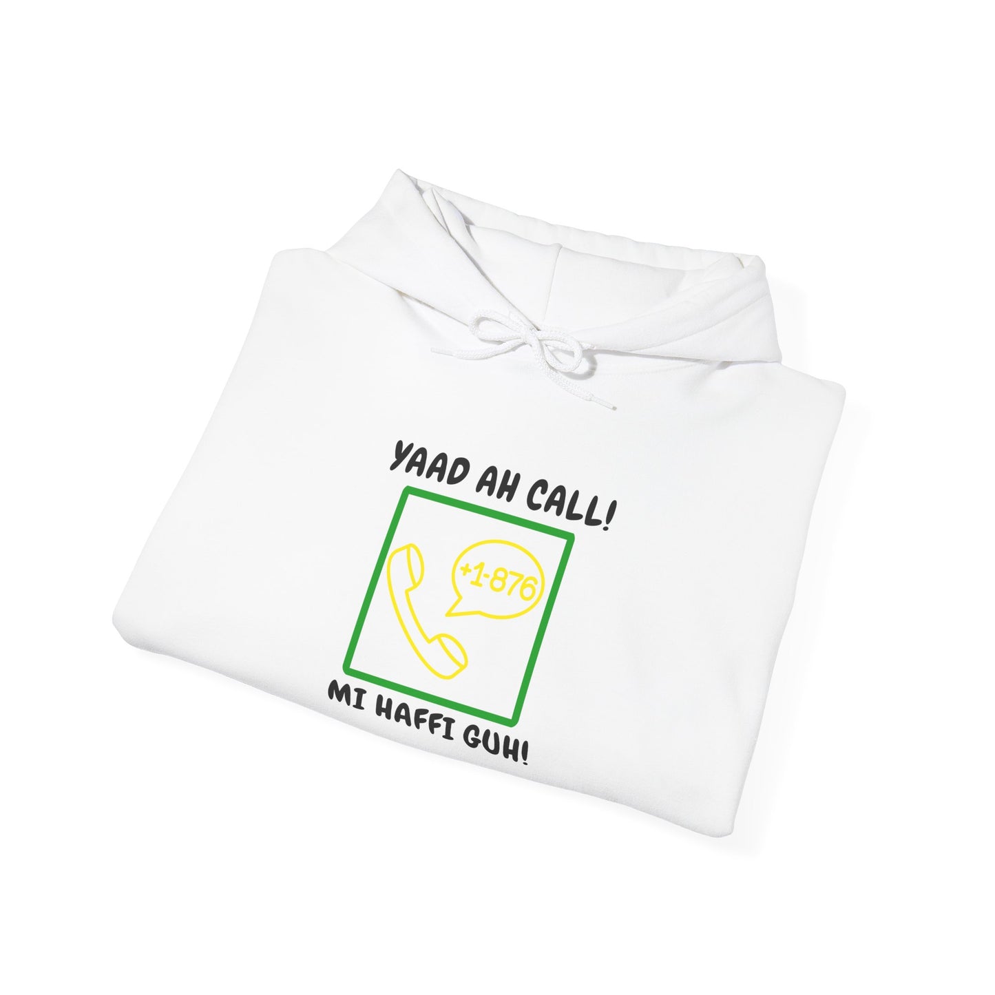 Yaad Ah Call! Mi Haffi Guh!" Jamaican Phrase Graphic Hoodie