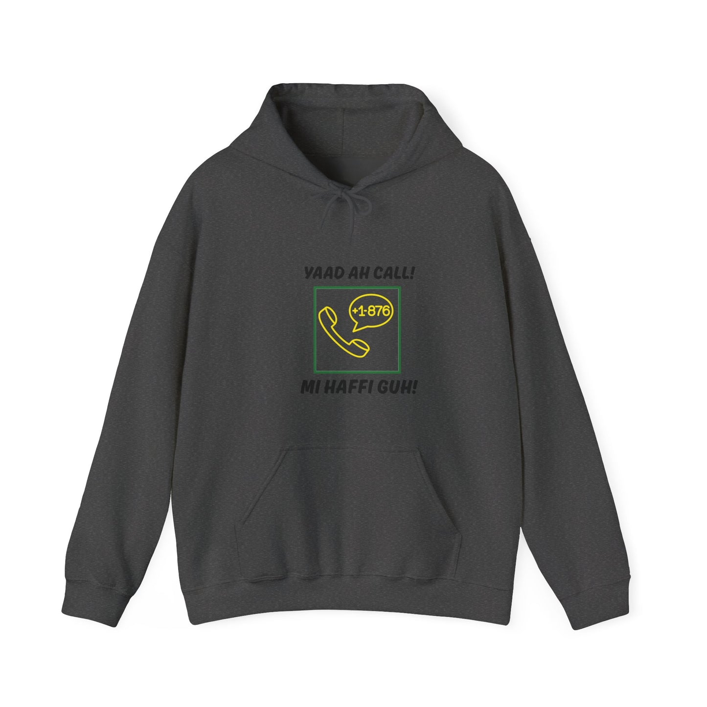 Jamaican  Area Code Hoodie – “Yaad Ah Call! Mi Haffi Guh!” Graphic Pullover