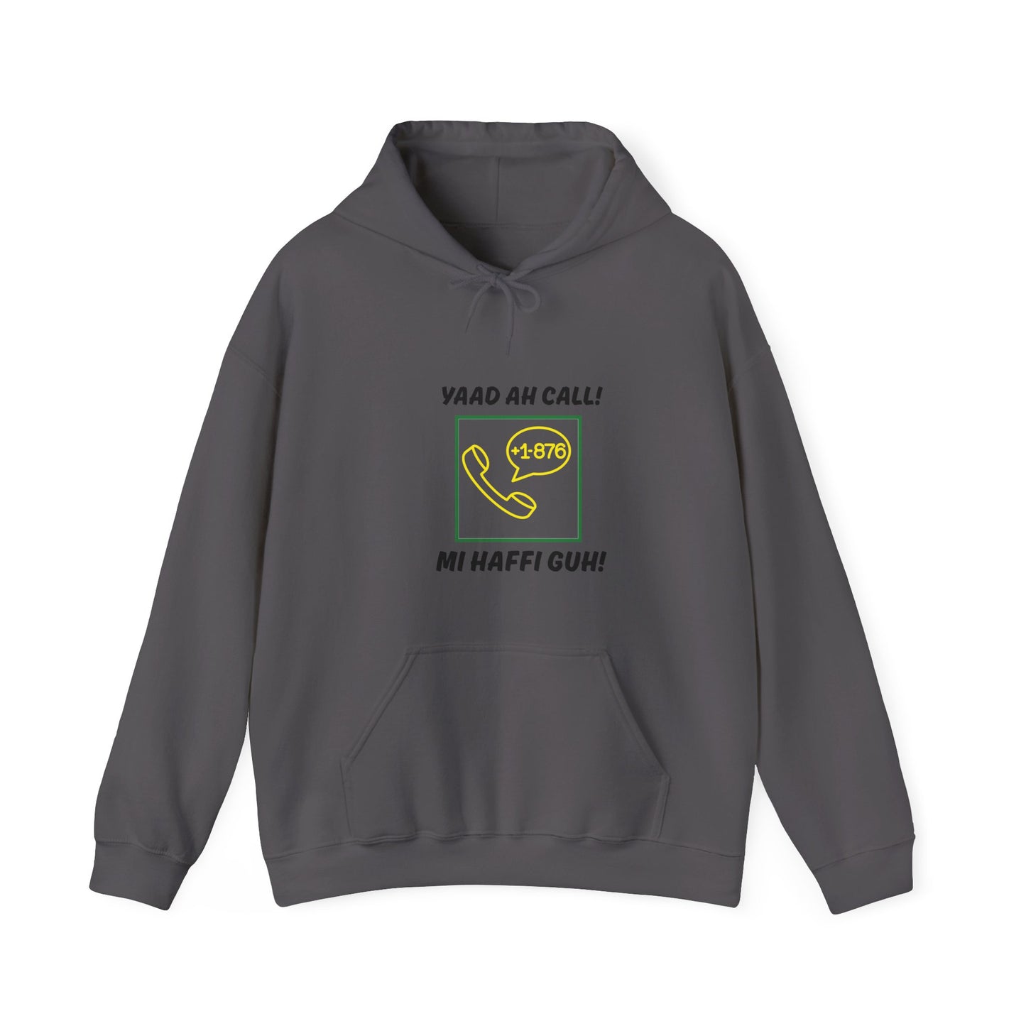 Jamaican  Area Code Hoodie – “Yaad Ah Call! Mi Haffi Guh!” Graphic Pullover