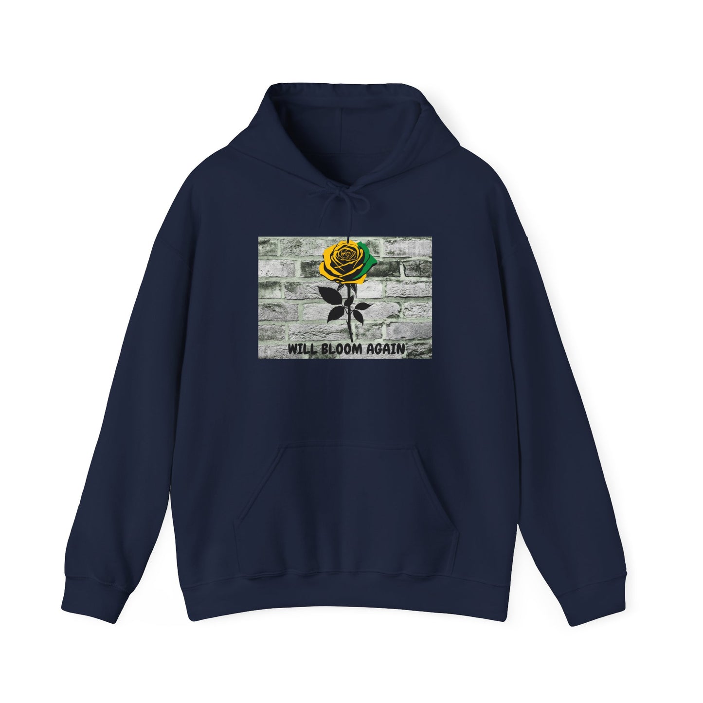 Will Bloom Again Graphic Message of Hope Hoodie