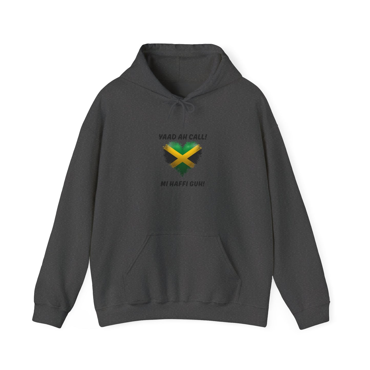 "YAAD AH CALL! MI HAFFI GUH!" Patriotic Jamaica Flag Hooded Sweatshirt