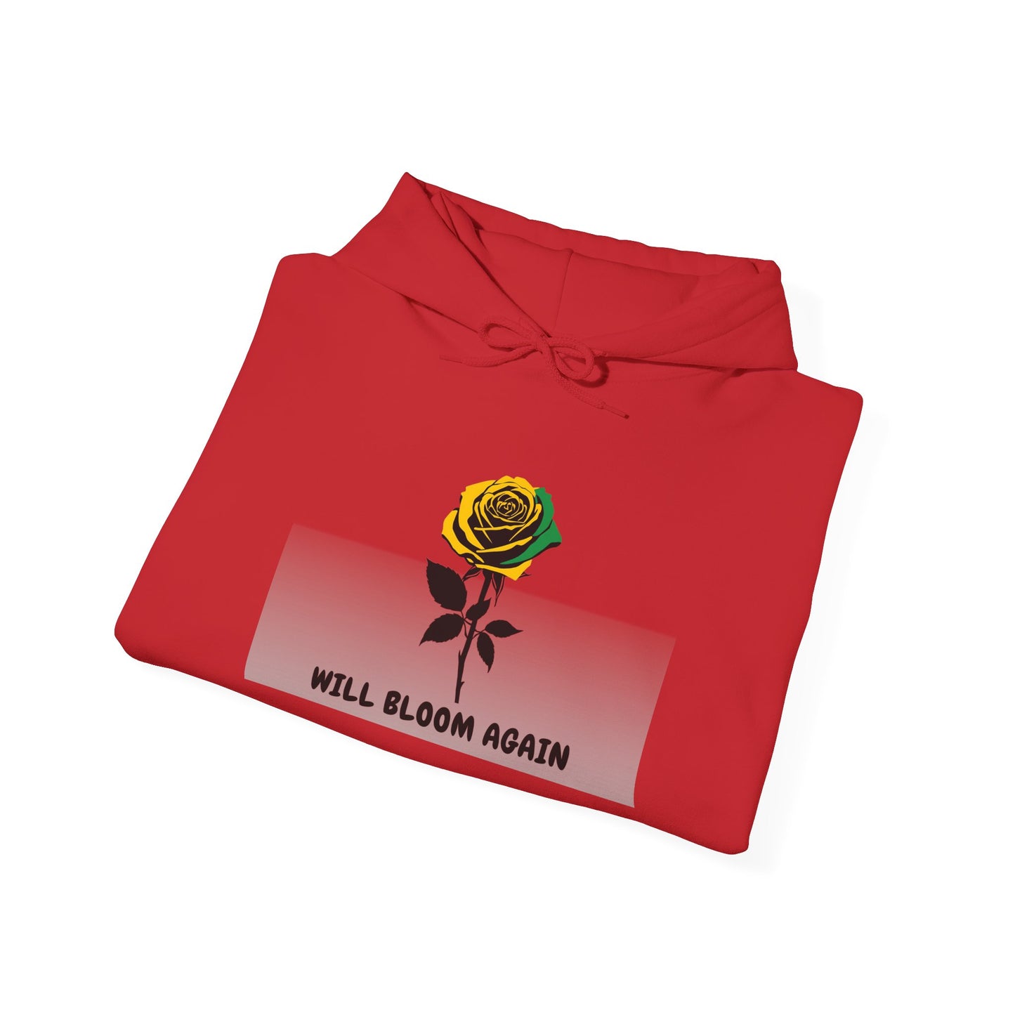 Will Bloom Again Inspirational Flower Comfort  Hooded Pullover