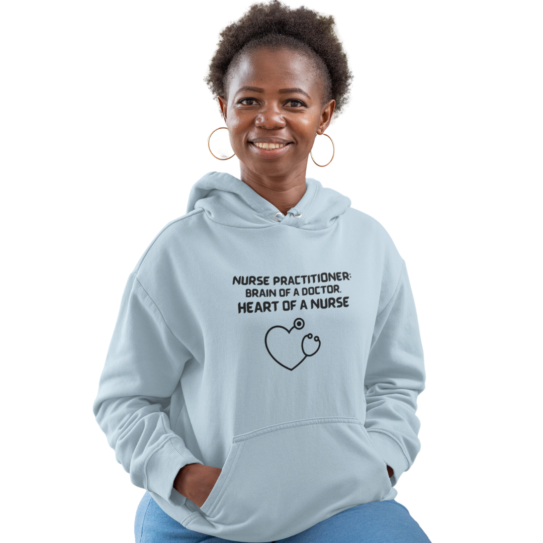 NURSE PRACTITIONER HOODED SWEATSHIRT GIFT