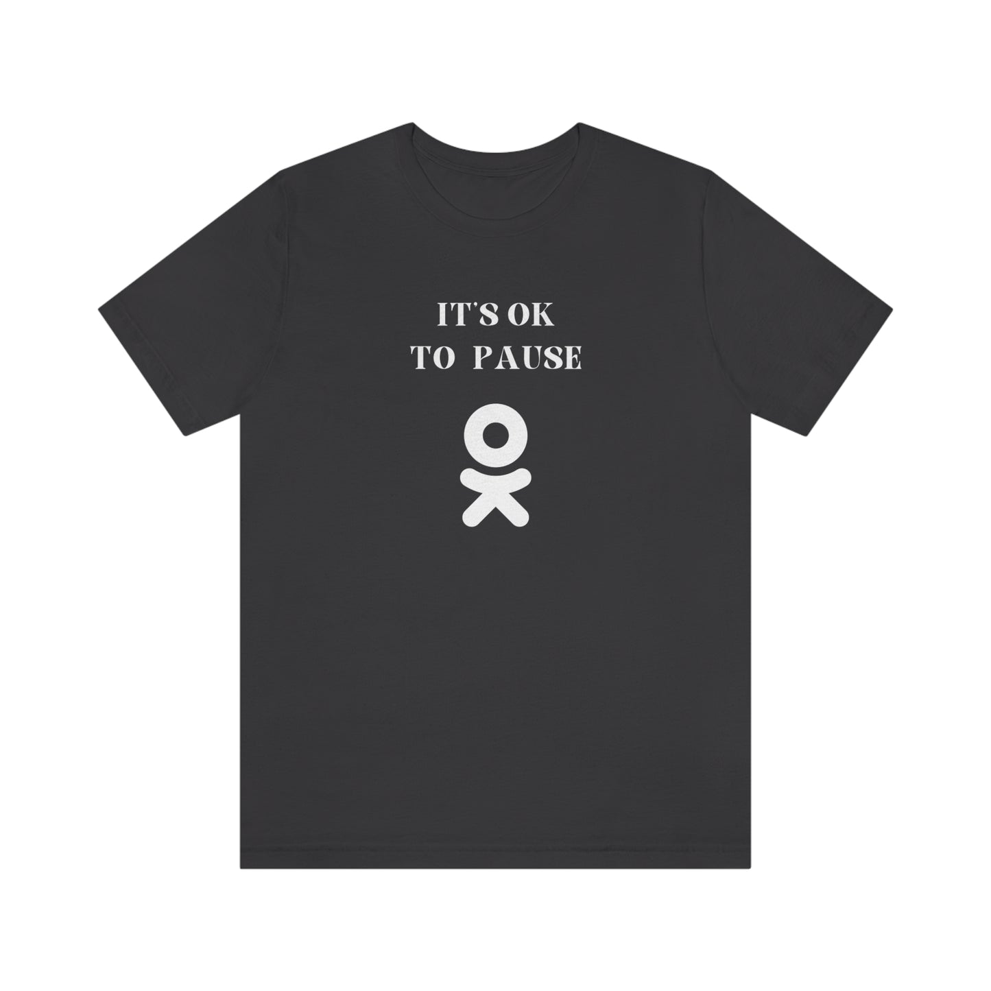 It's ok to pause t shirt with  inspirational words  t shirt gifts to encourage t shirt gifts for friends