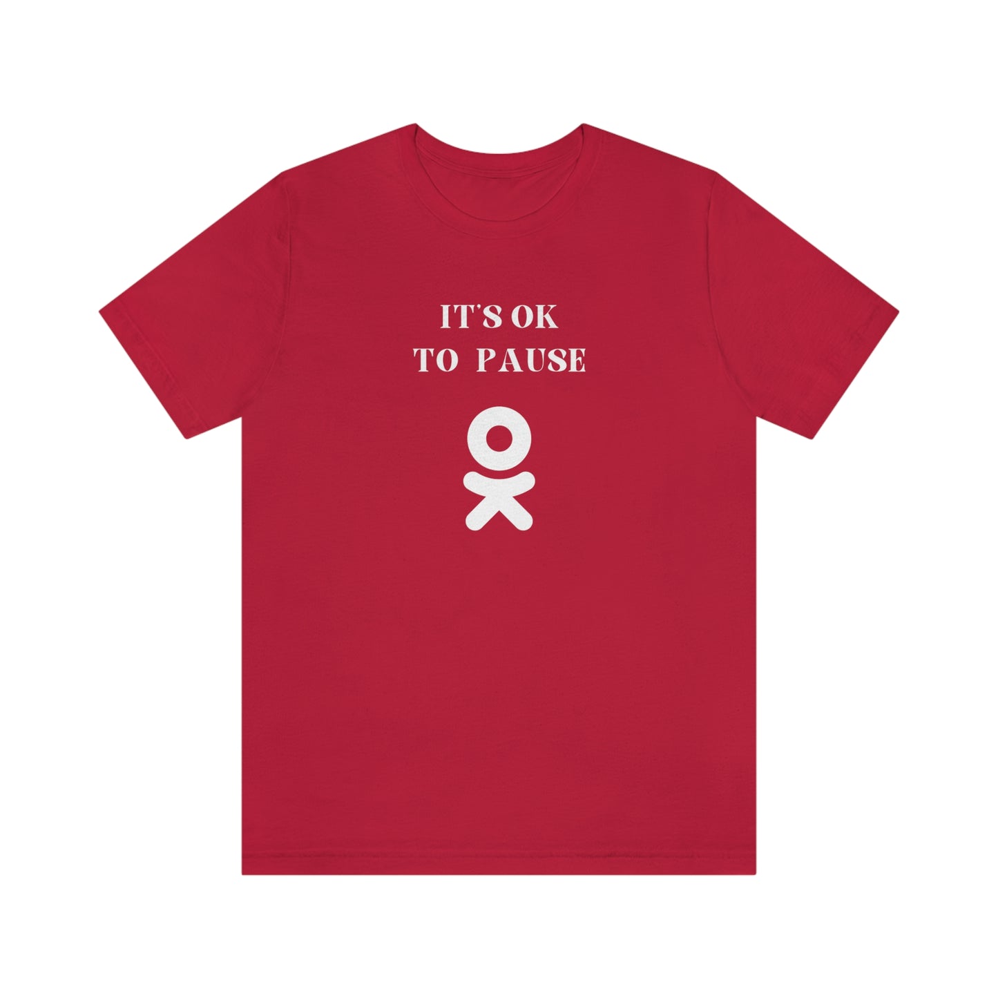 It's ok to pause t shirt with  inspirational words  t shirt gifts to encourage t shirt gifts for friends