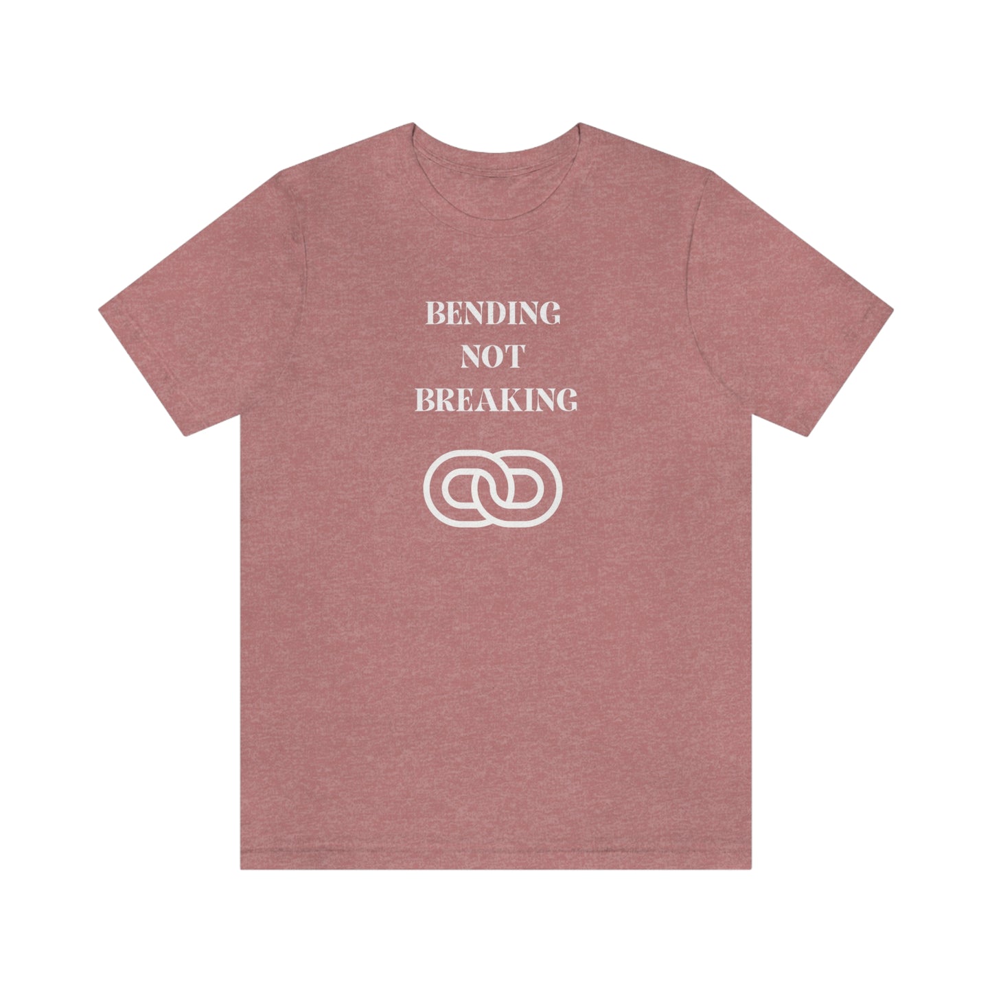 Bending not breaking inspirational words on a t shirt, t shirt that motivates t shirt gifts for friends and family