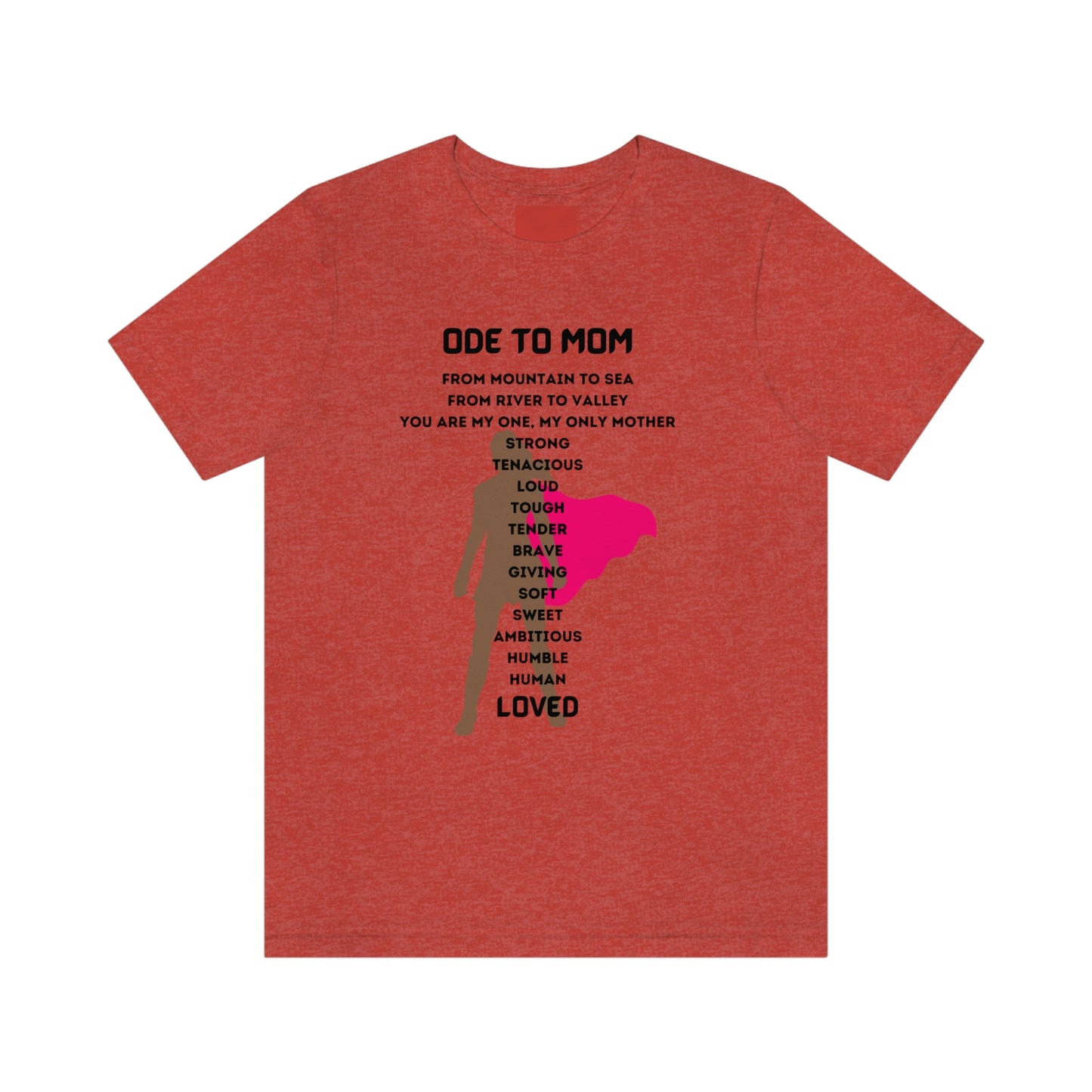 ODE TO MOM CREW NECK T SHIRT GIFT CELEBRATING MOMMA