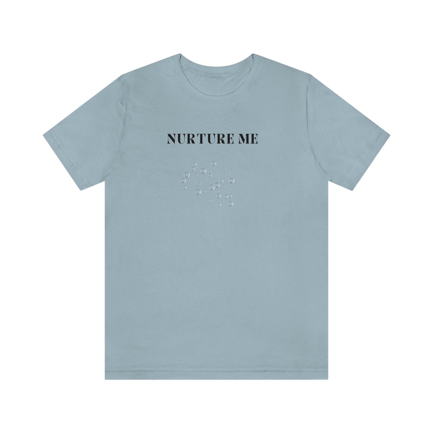 Nurture me t shirt t shirt with inspirational quotes t shirt gifts for friends