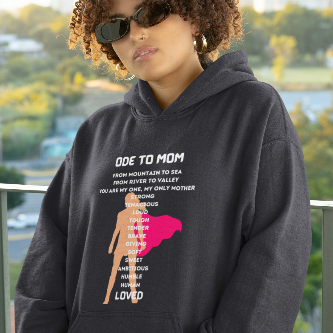 ODE TO MOM HOODIE