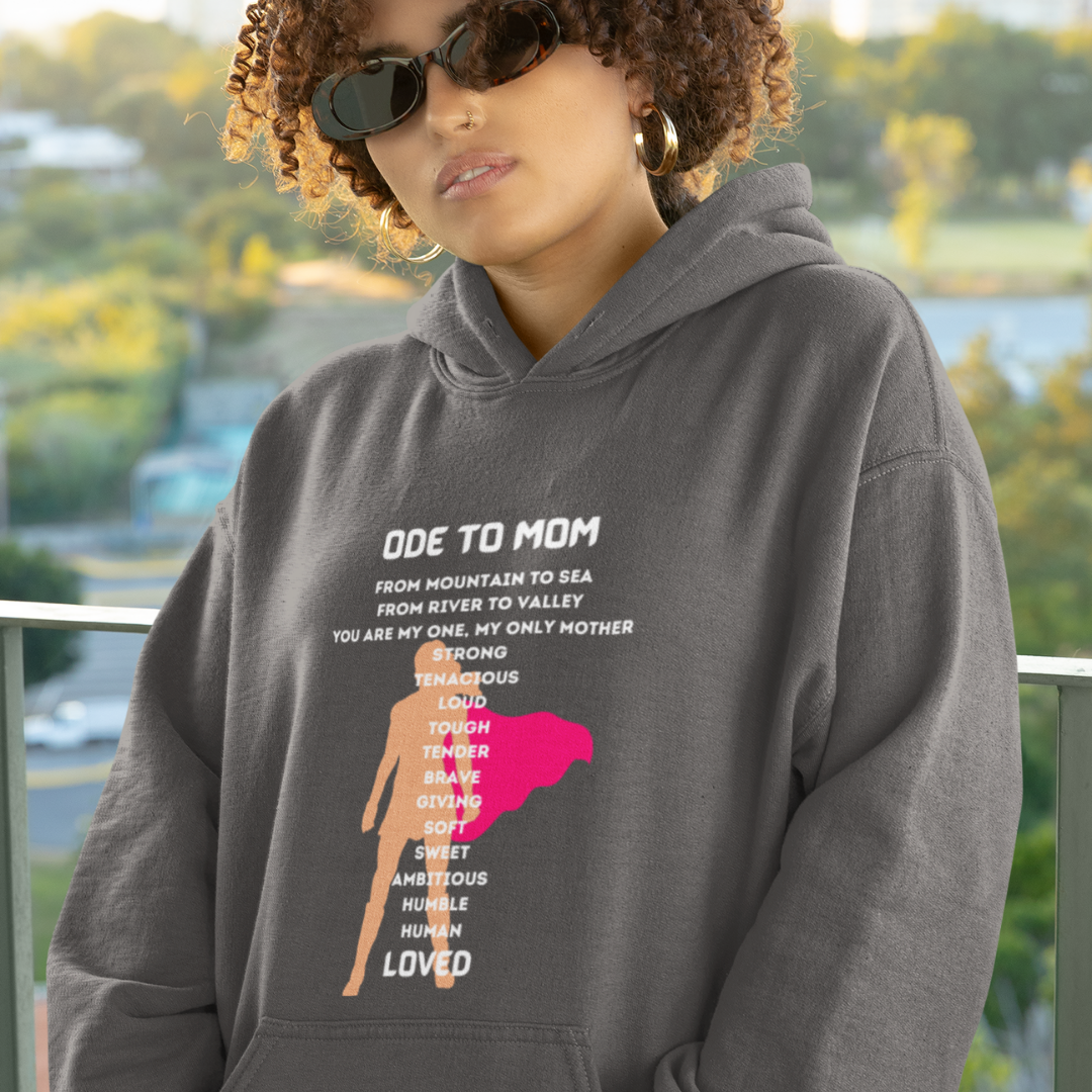 ODE TO MOM HOODIE