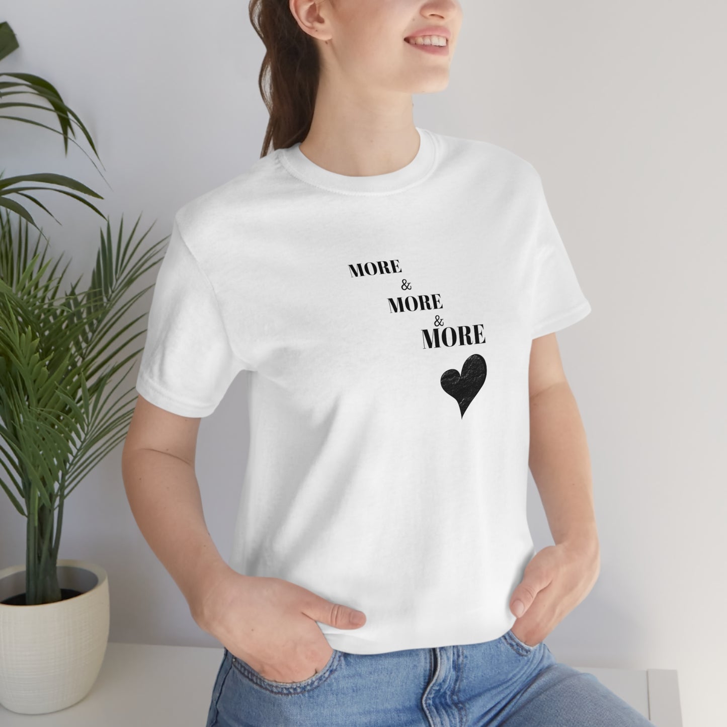 More and more and more love t shirt gift, t shirt gift for love, T shirt gift that celebrates love