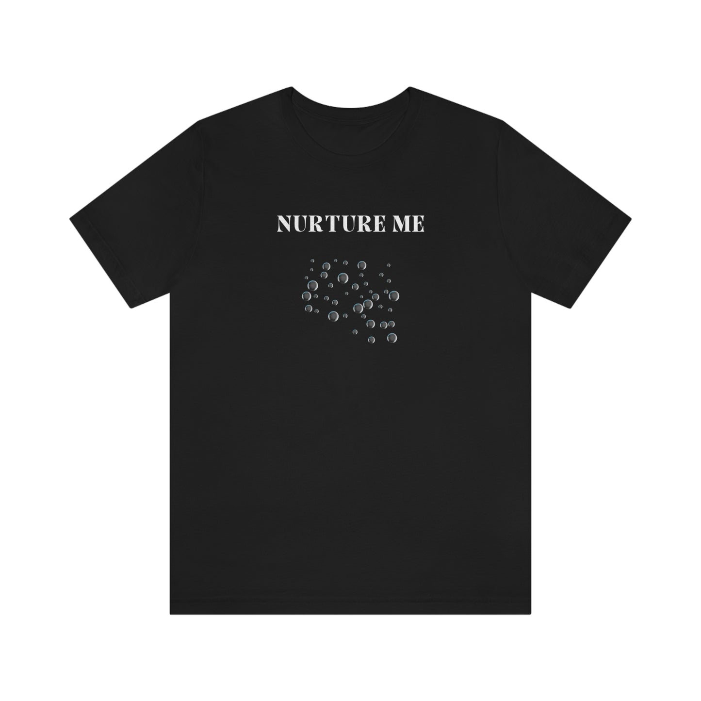 Nurture me t shirt t shirt with inspirational quotes t shirt gifts for friends