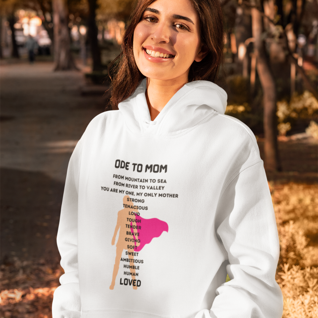 ODE TO MOM HOODIE