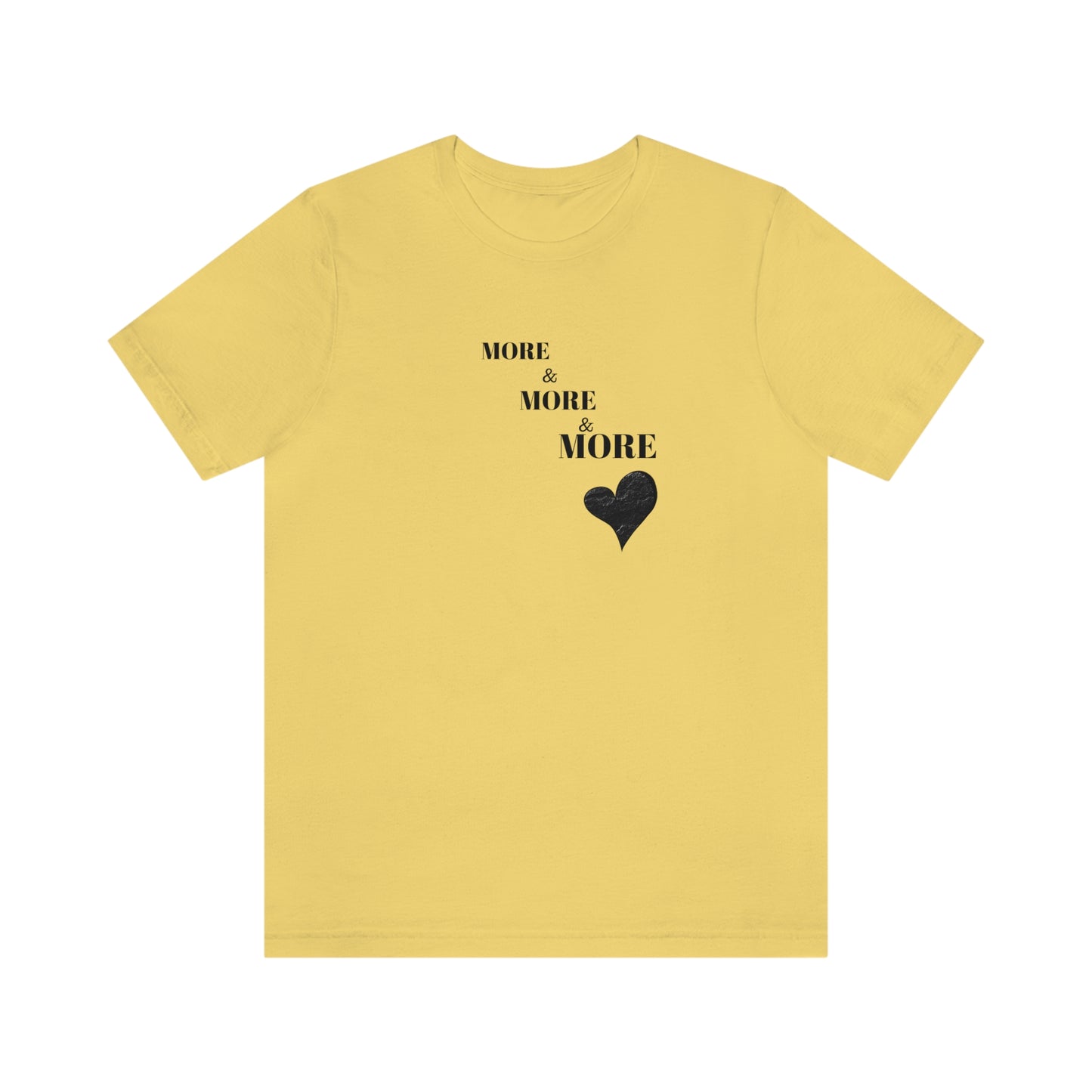 More and more and more love t shirt gift, t shirt gift for love, T shirt gift that celebrates love