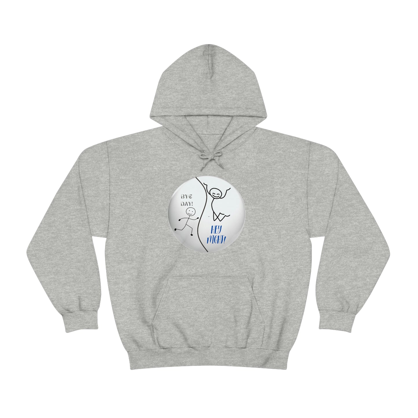 BYE DAY! HEY NIGHT! FUNNY HOODIE GIFT