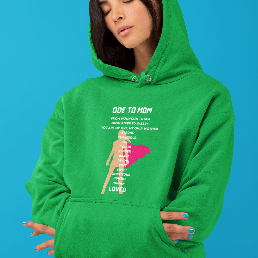 ODE TO MOM HOODIE