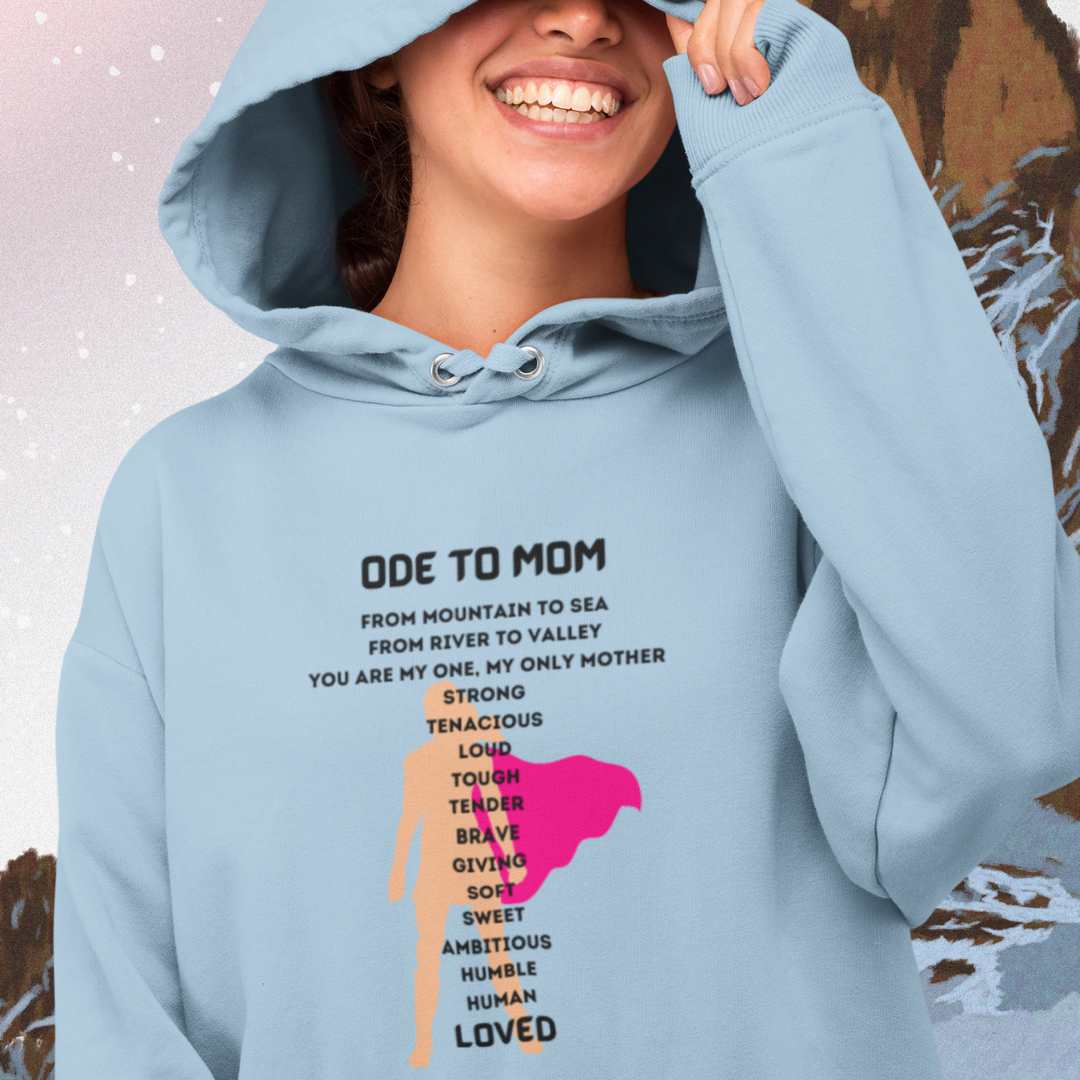 ODE TO MOM HOODIE