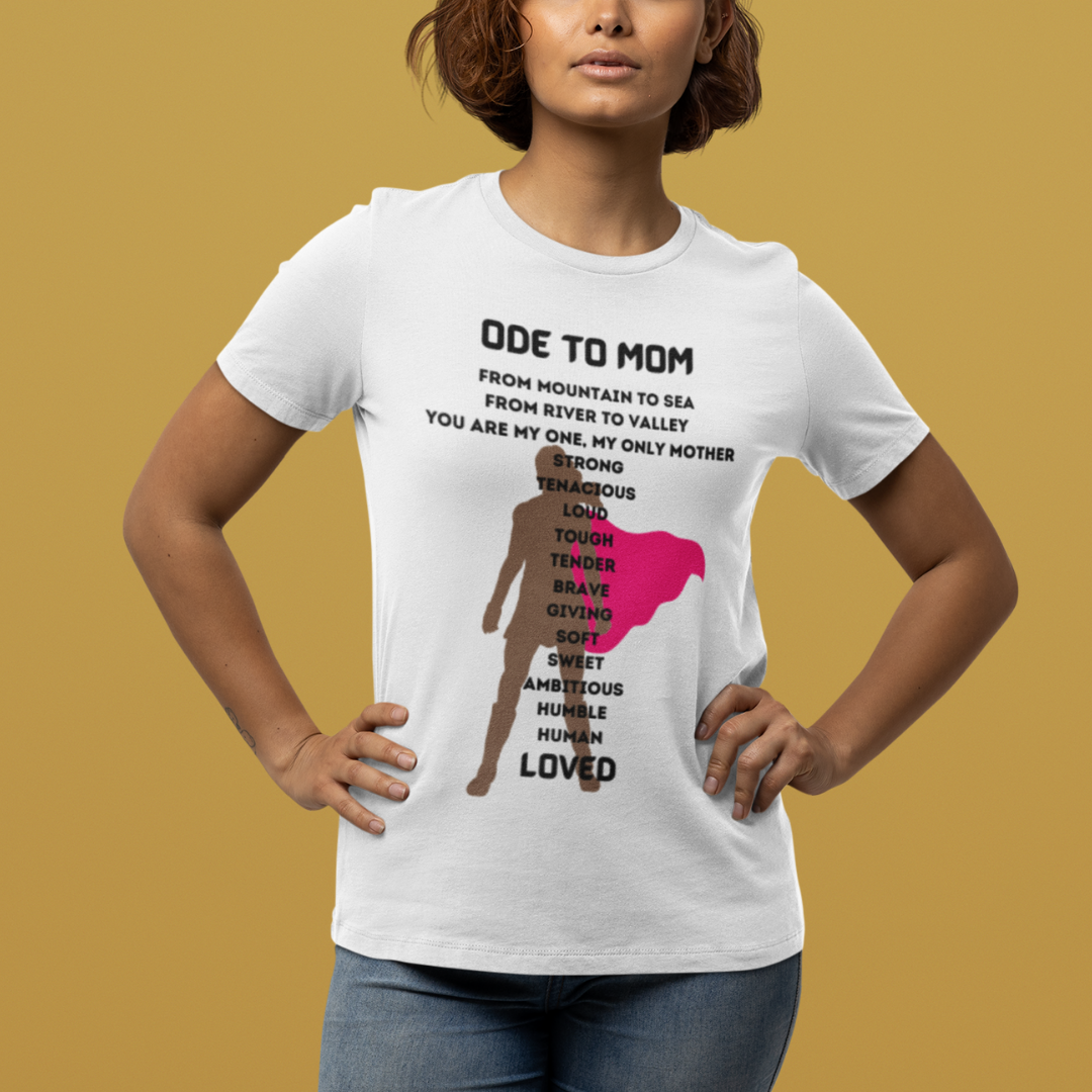 ODE TO MOM CREW NECK T SHIRT GIFT CELEBRATING MOMMA