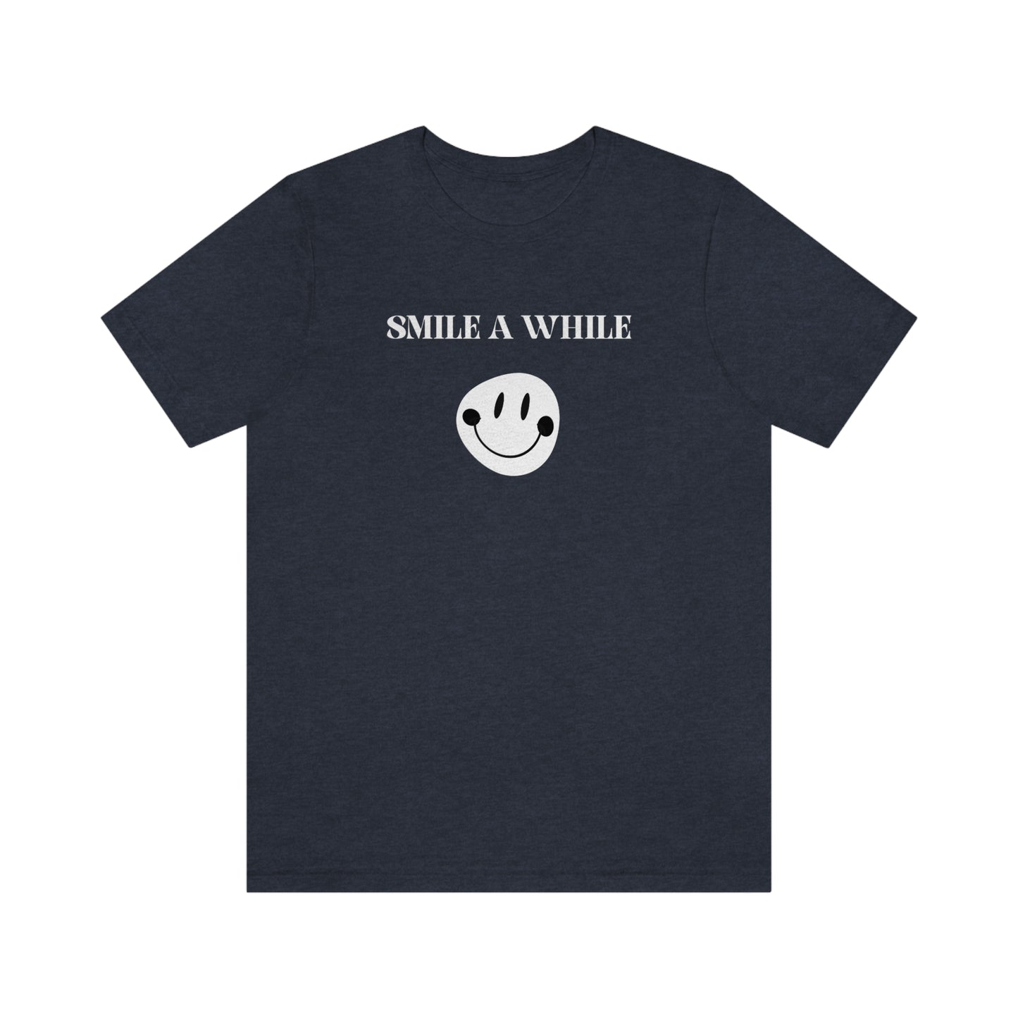 Smile a while inspirational words T shirts, tshirts with motivating words, t shirt gift for family and friends