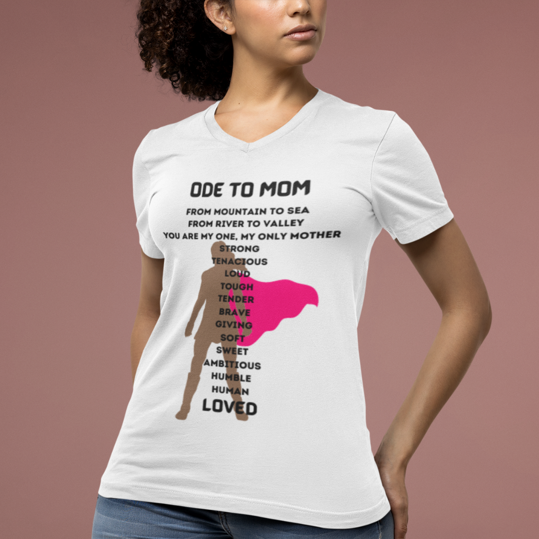 ODE TO MOM V NECK T SHIRT GIFT FOR MOMS